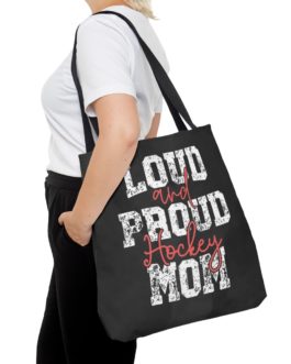 Loud and Proud Hockey Mom Tote Bag