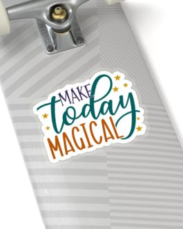 Make Today Magical Sticker