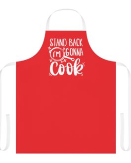 Stand Back Im Gonna Cook Apron